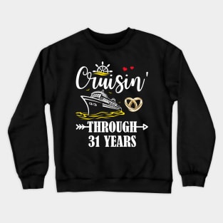 Cruising Through 31 Years Family 31st Anniversary Cruise Couple Crewneck Sweatshirt